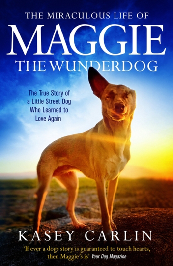 The Miraculous Life of Maggie the Wunder