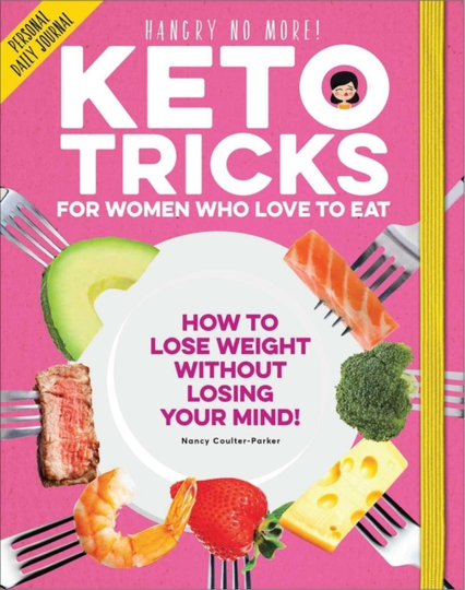 Keto Tricks For Women Who Love To Eat