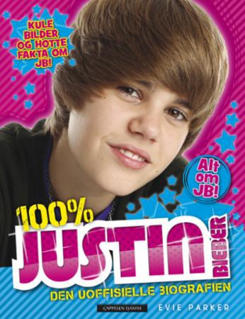 100% Justin Bieber: den uoffisielle biografien